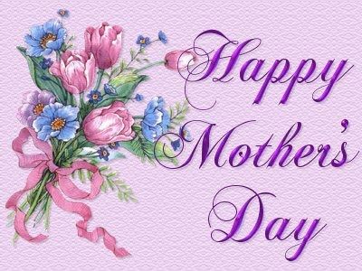 Happy Mothers Day Happy Mothers Day