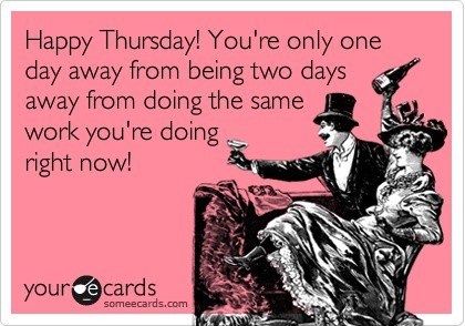 Happy Thursday Happy Thursday