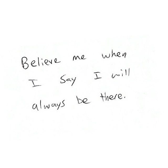 I will always be there I will always be there