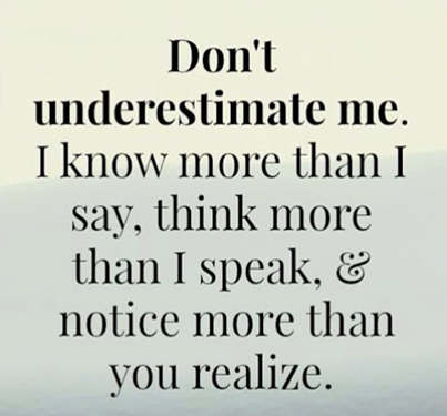 Dont underestimate me Dont underestimate me