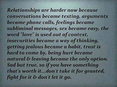 Relationships are harder now Relationships are harder now