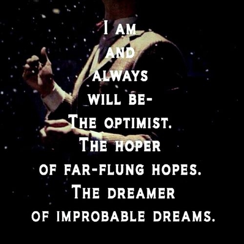 I will always be the optimist