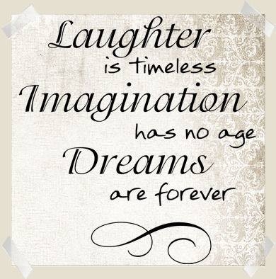 laughter imagination dreams