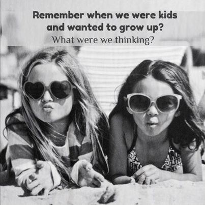 remember when we were kids