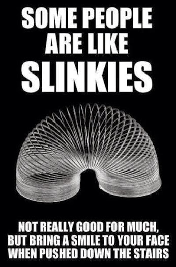 some people are like slinkies