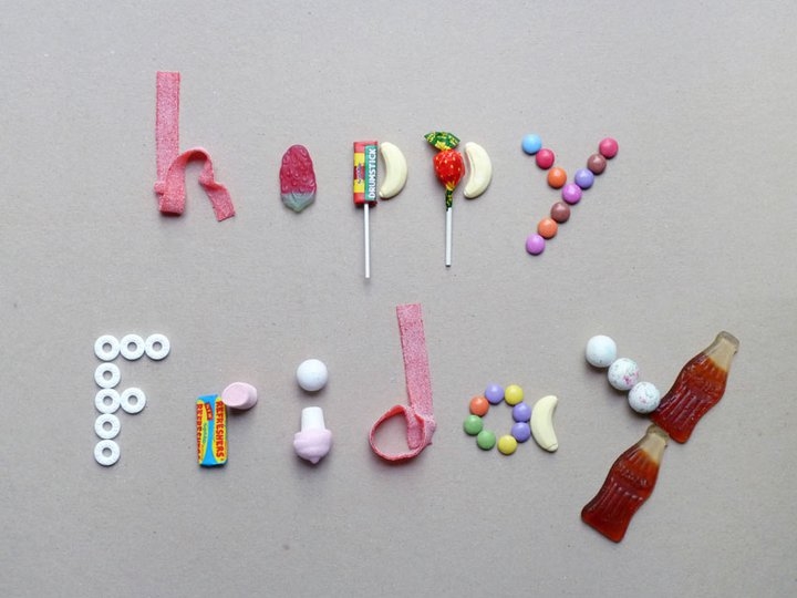 Happy Friday Happy Friday