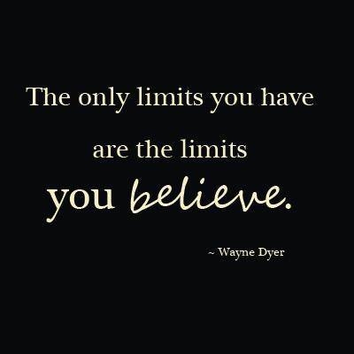 the only limits you have the only limits you have