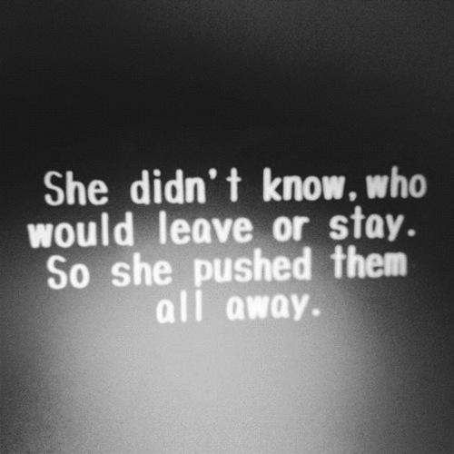 She pushed them all away She pushed them all away