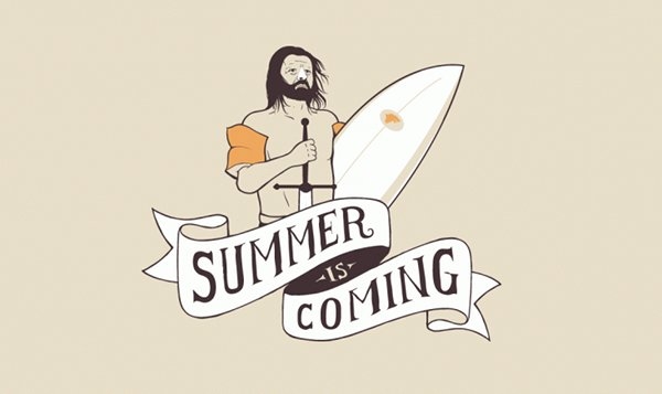 Summer is coming Summer is coming