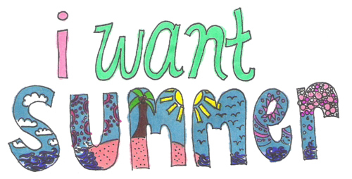 I want summer