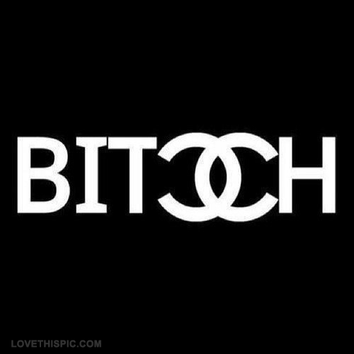 chanel bitch chanel bitch