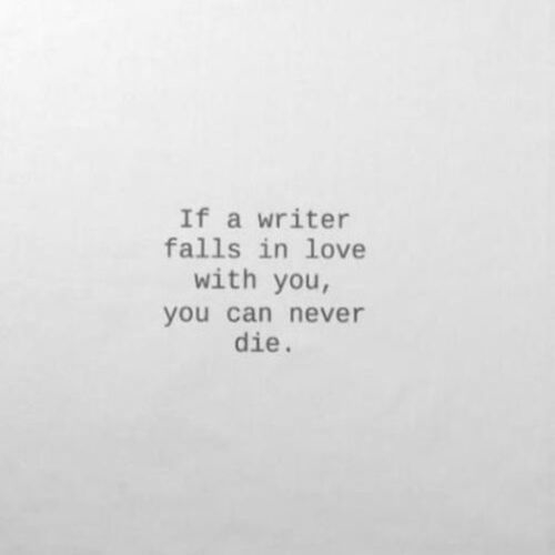 if a writer falls in love with you