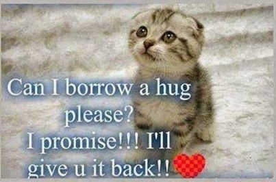 can I borrow a hug