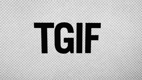 TGIF