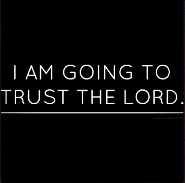 Trust the Lord