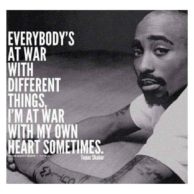 Im at war with my own heart sometimes Im at war with my own heart sometimes