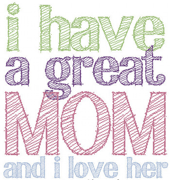 I have a great mom I have a great mom