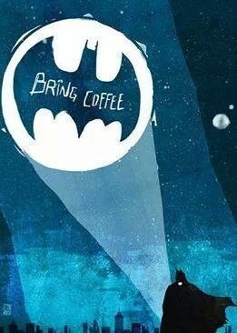 Batman Signals for Coffee