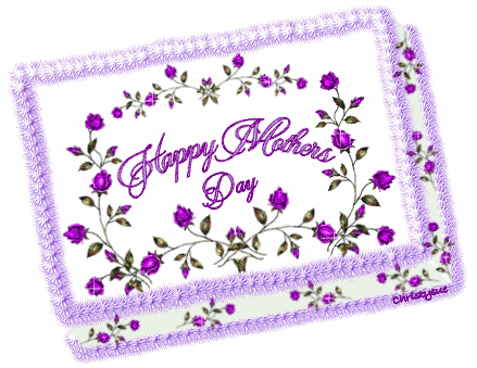 Happy Mother's Day Happy Mother's Day