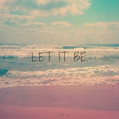 Let it be