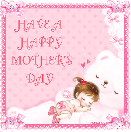 Happy Mother's Day Happy Mother's Day