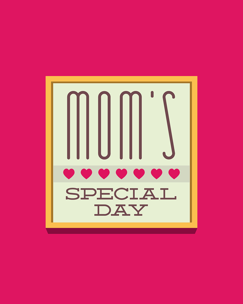 Moms special day