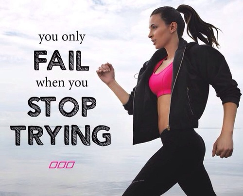 You only fail when you stop trying