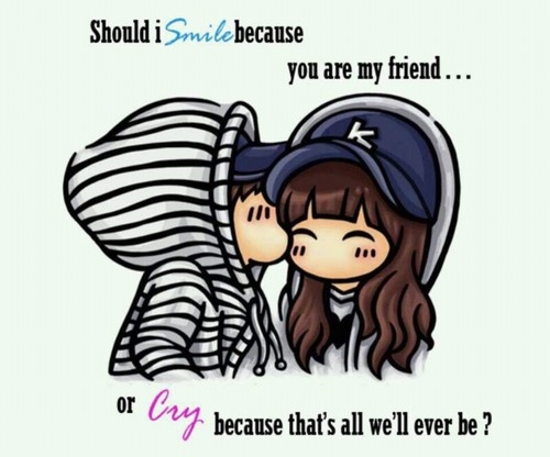 Should I smile because you are my friend? Should I smile because you are my friend?