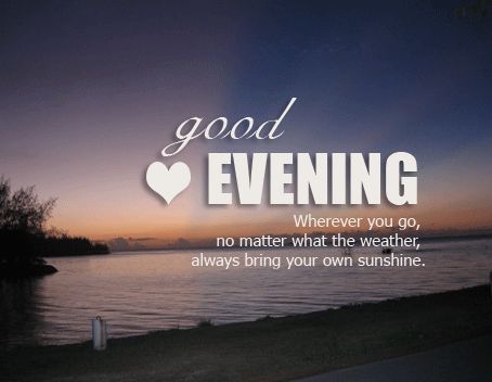 Good Evening Good Evening