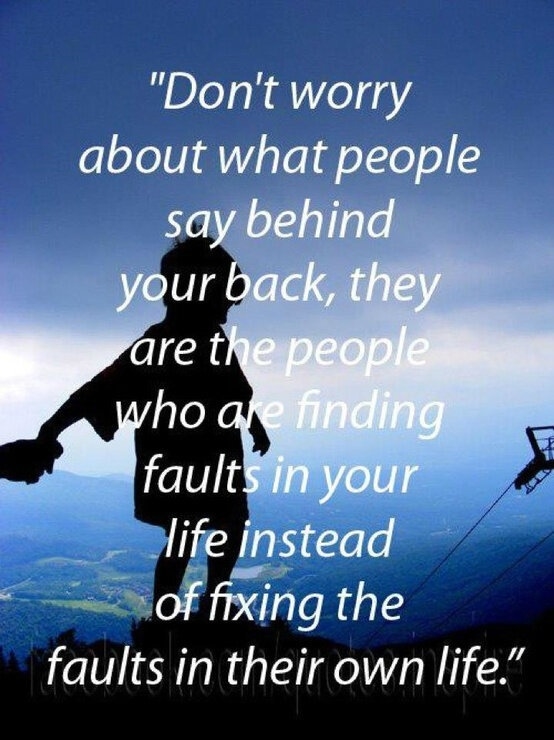 Dont worry About What People Say Dont worry About What People Say