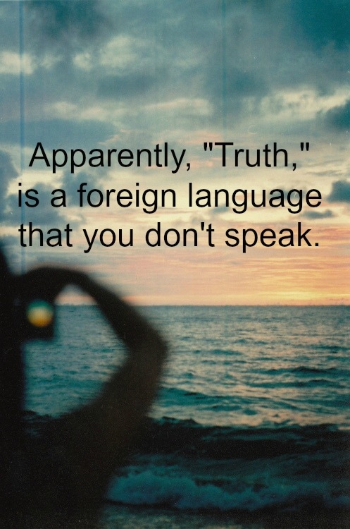 truth is a foreign language