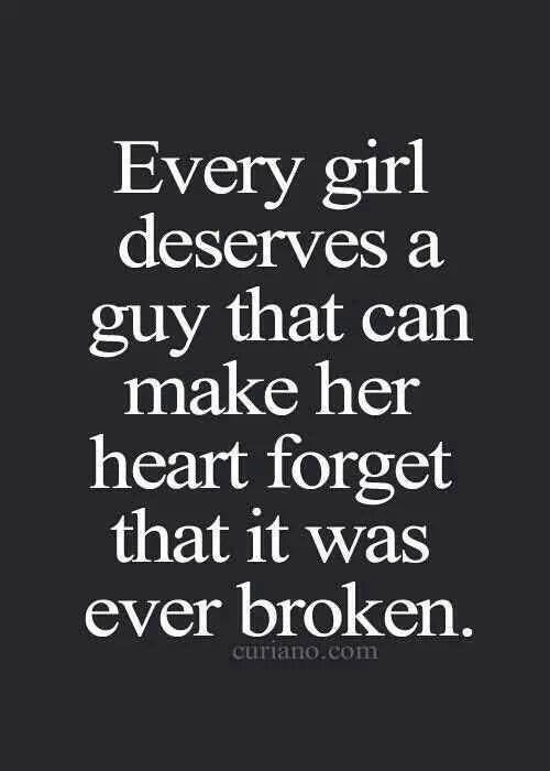 Every girl deserves a guy... Every girl deserves a guy...