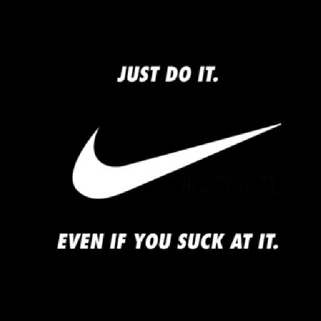 Just do it