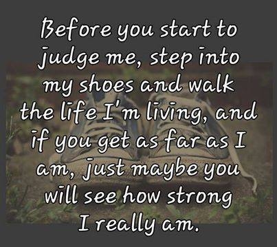 before you start to judge my life before you start to judge my life