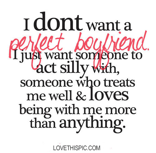 i dont want a perfect boyfriend