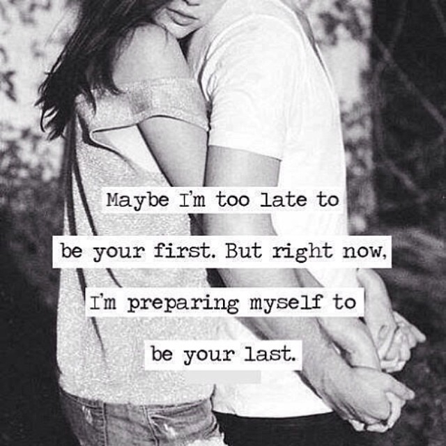 Im preparing myself to be your last Im preparing myself to be your last