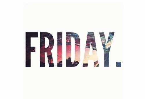 Friday Friday