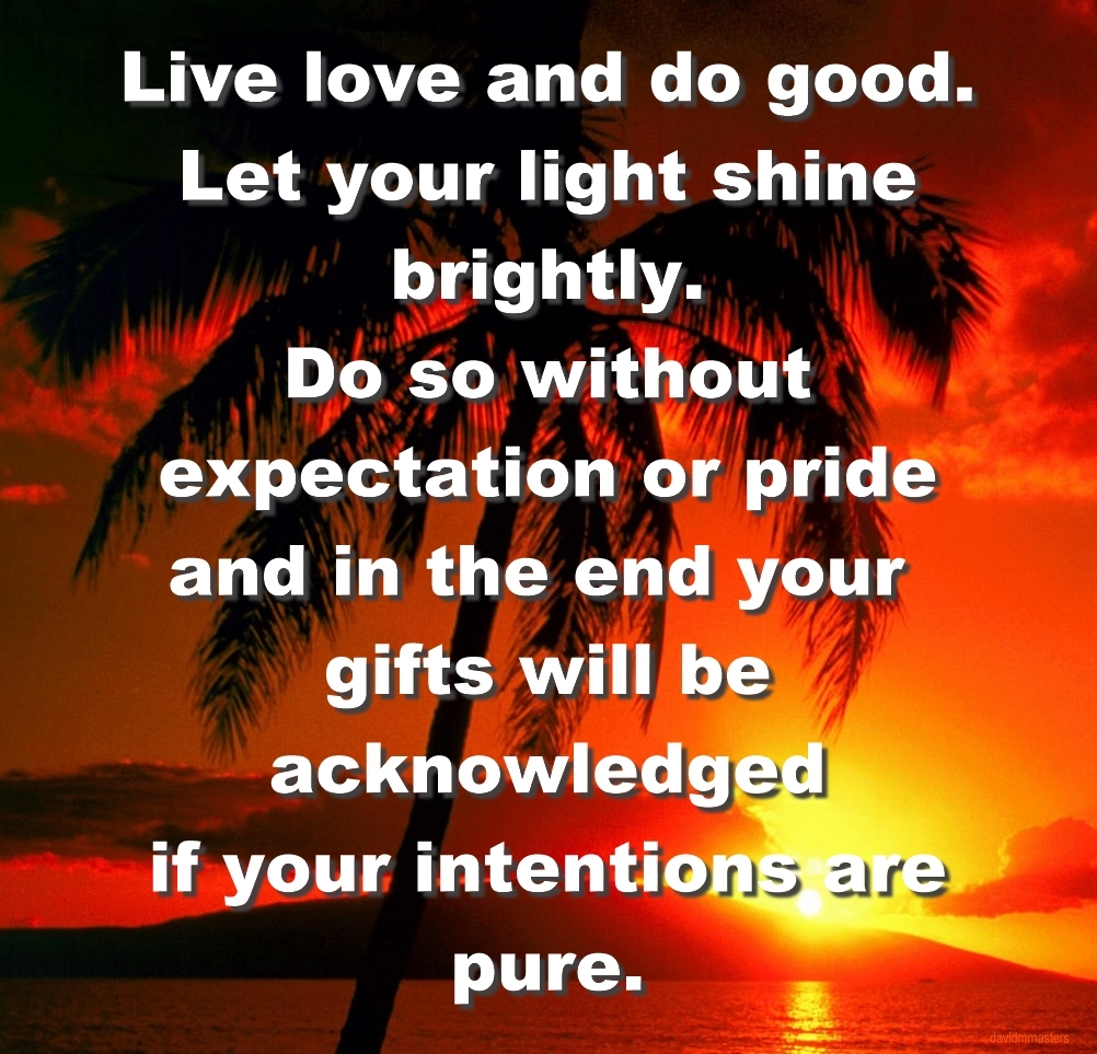 Live love and do good
