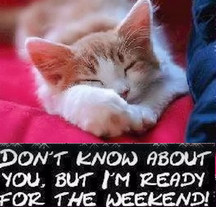 Ready for the weekend