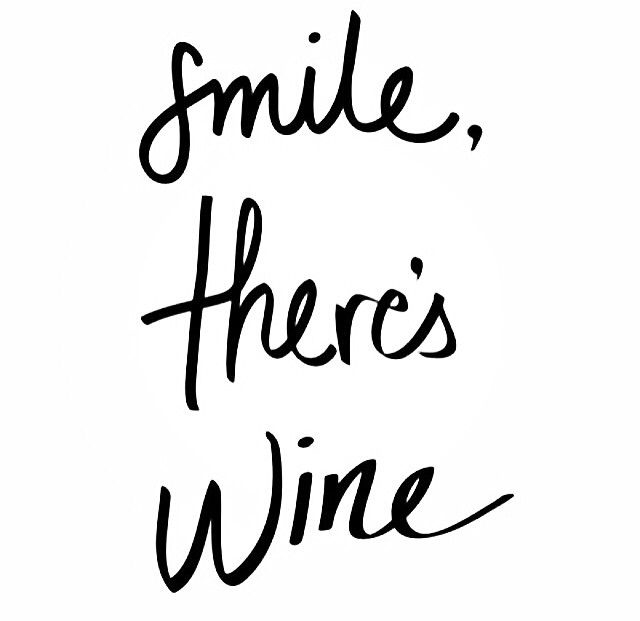 Smile Theres Wine Smile Theres Wine