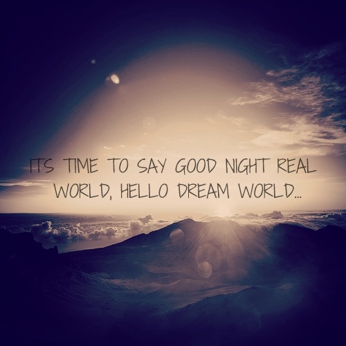 Hello dream world