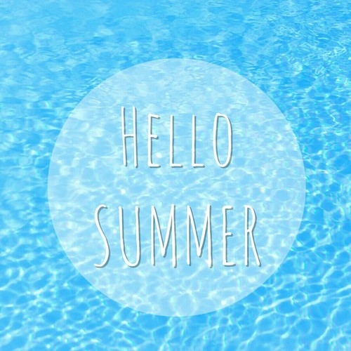 Hello Summer Hello Summer