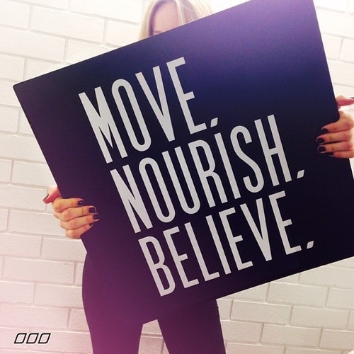 Move, nourish, believe