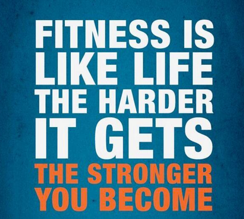 Fitness is like life