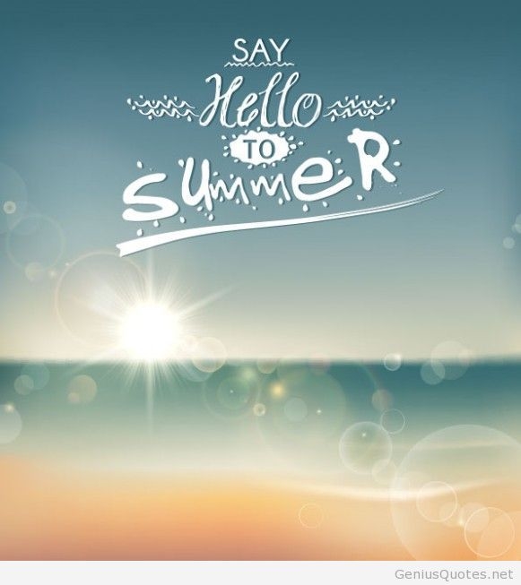 Say hello to summer