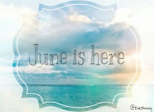 June is here June is here