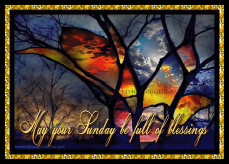 May your Sunday be full of Blessings