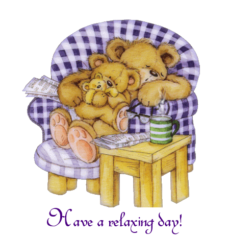 Have a relaxing Day Have a relaxing Day