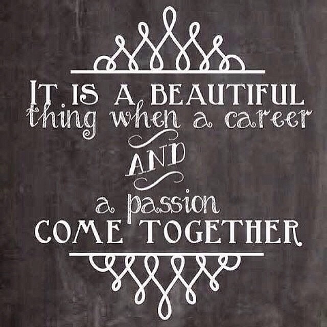 When a career and a passion come together When a career and a passion come together