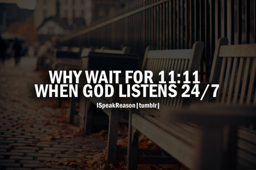 God listens 24/7 God listens 24/7